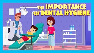 the importance of dental hygiene stories for kids in english tia tofu stories