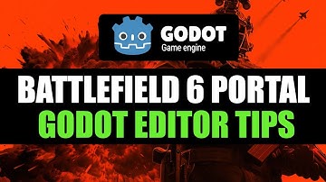 Battlefield 6 Portal Godot Editor Tips