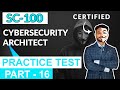 SC-100 Cybersecurity Architect Practice Test : Part 16