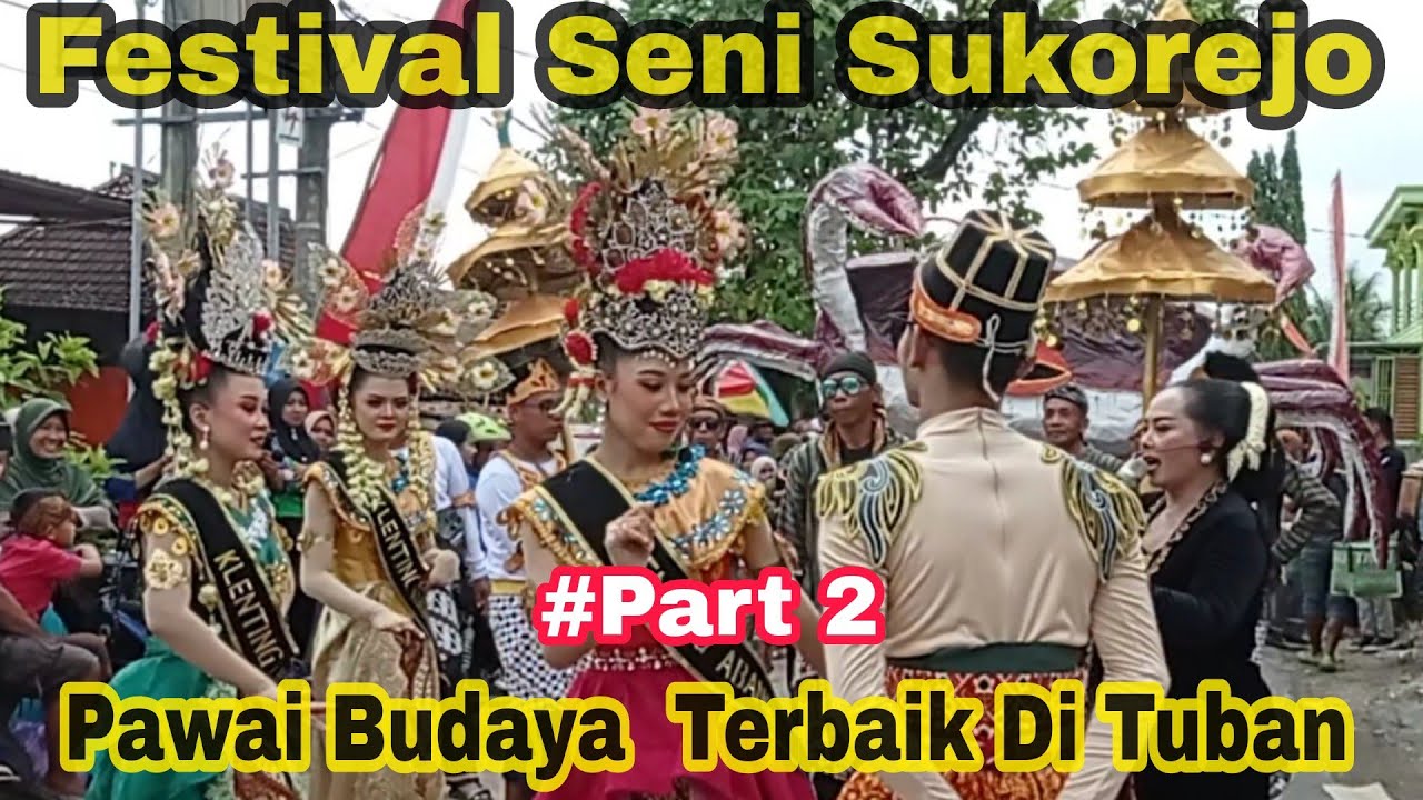 #2 Karnaval Budaya Sukorejo Parengan - Tuban || Salah Satu Pawai Budaya terbaik di Jawa Timur