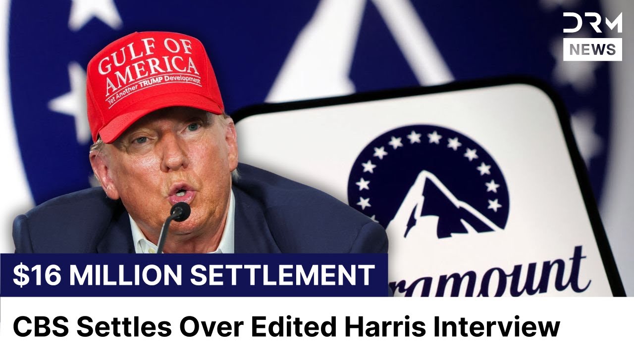 Paramount Pays Trump $16M After Explosive '60 Minutes' Lawsuit | DRM News | AC1B