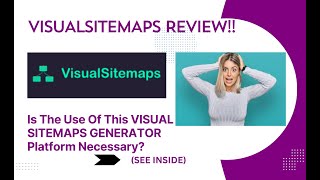 VisualSitemaps REVIEW- Is The Use Of This VISUAL SITEMAPS GENERATOR Platform Necessary See(View)