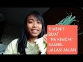 #6 //Bonus video //BUAT  &quot;PA KIMCHI&quot; SAMBIL JALAN2// PART 2 #livingabroad #2022