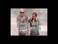 Emma Watson With Her Bf VS Emma Watson With Tom Felton