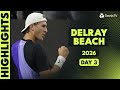 Ruud, Korda, Cobolli &amp; Nakashima Headline a STACKED Session | Delray Beach 2026 Day 3 Highlights