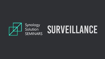Surveillance Best Practices | Synology Webinar