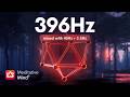 396 Hz ❯ Let Go of FEAR ❯ Remove Negative Blocks ❯ Root Chakra Healing Frequency