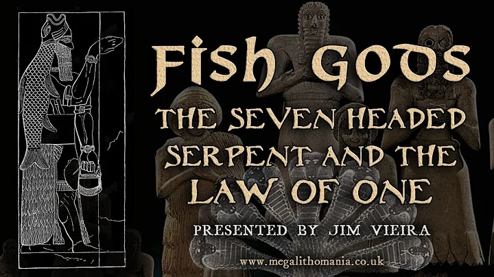 Fish Gods, the Seven Headed Serpent and the Law of...