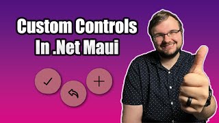 Reusable, Custom Controls in .Net Maui!