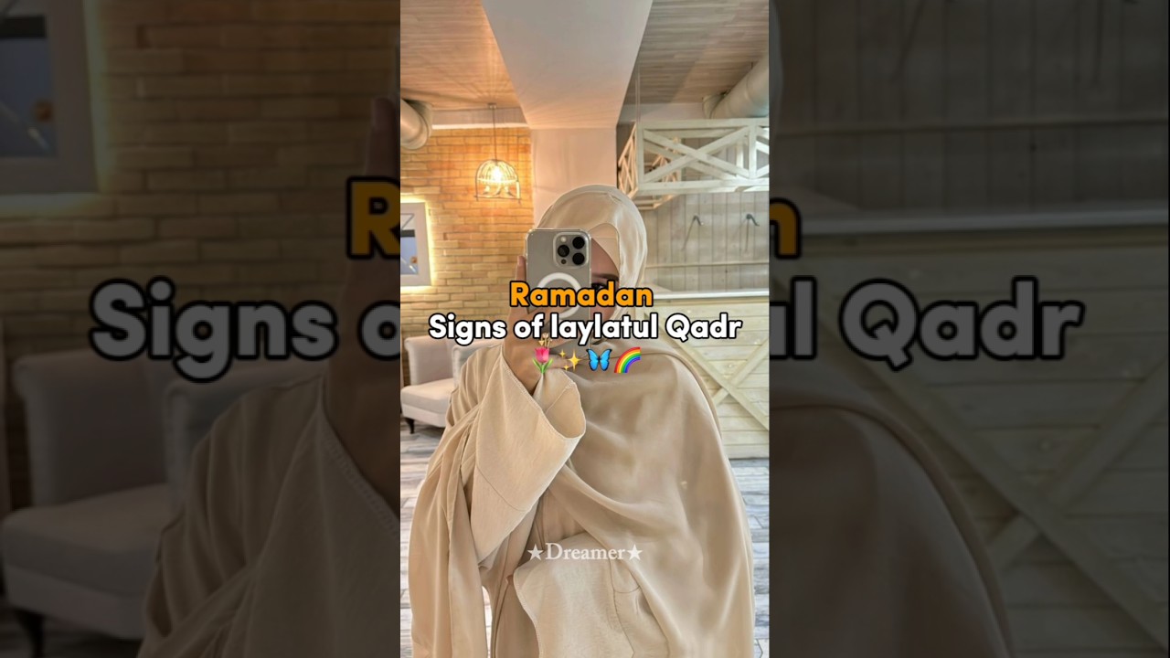 Signs of laylatul Qadr 🎀✨