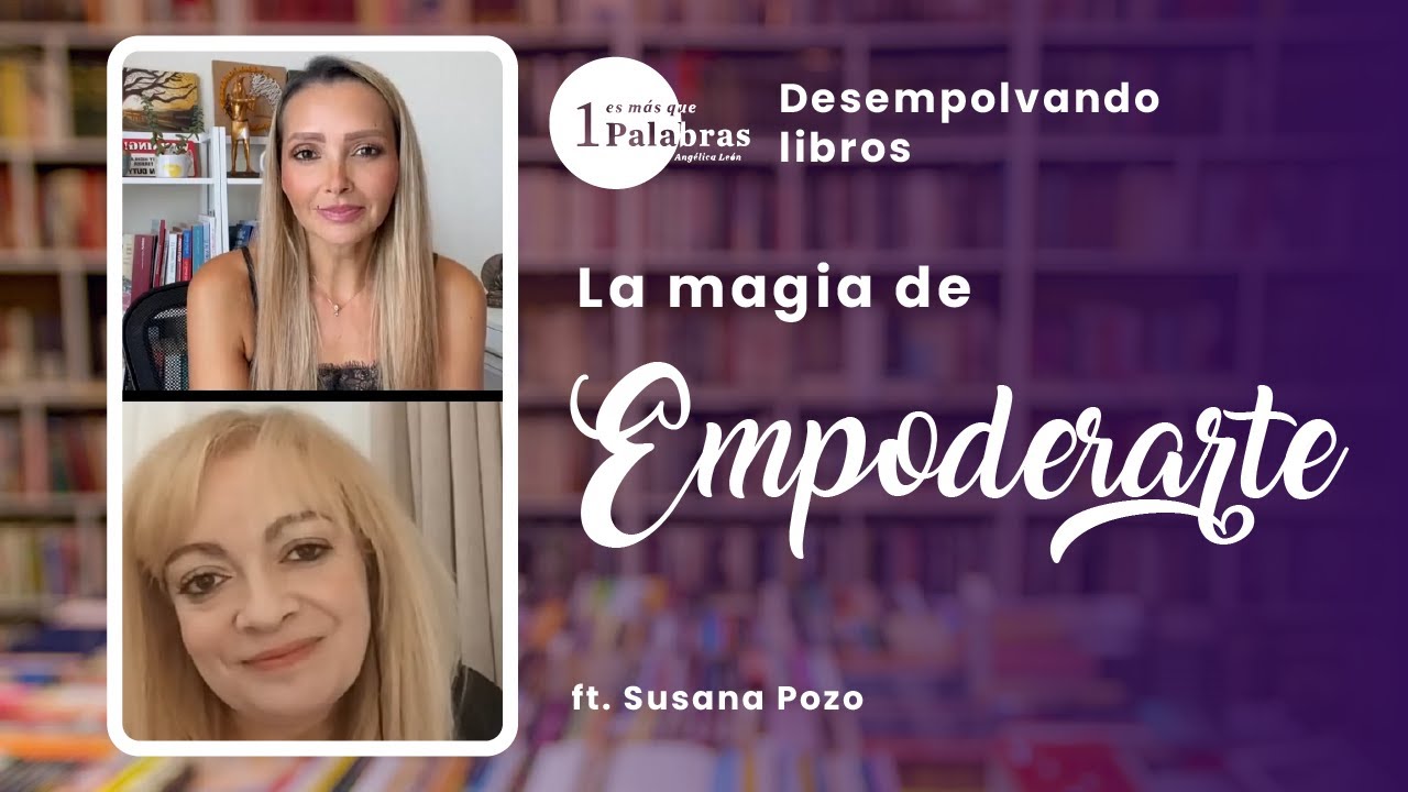 Desempolvando libros: La Magia de Empoderarte