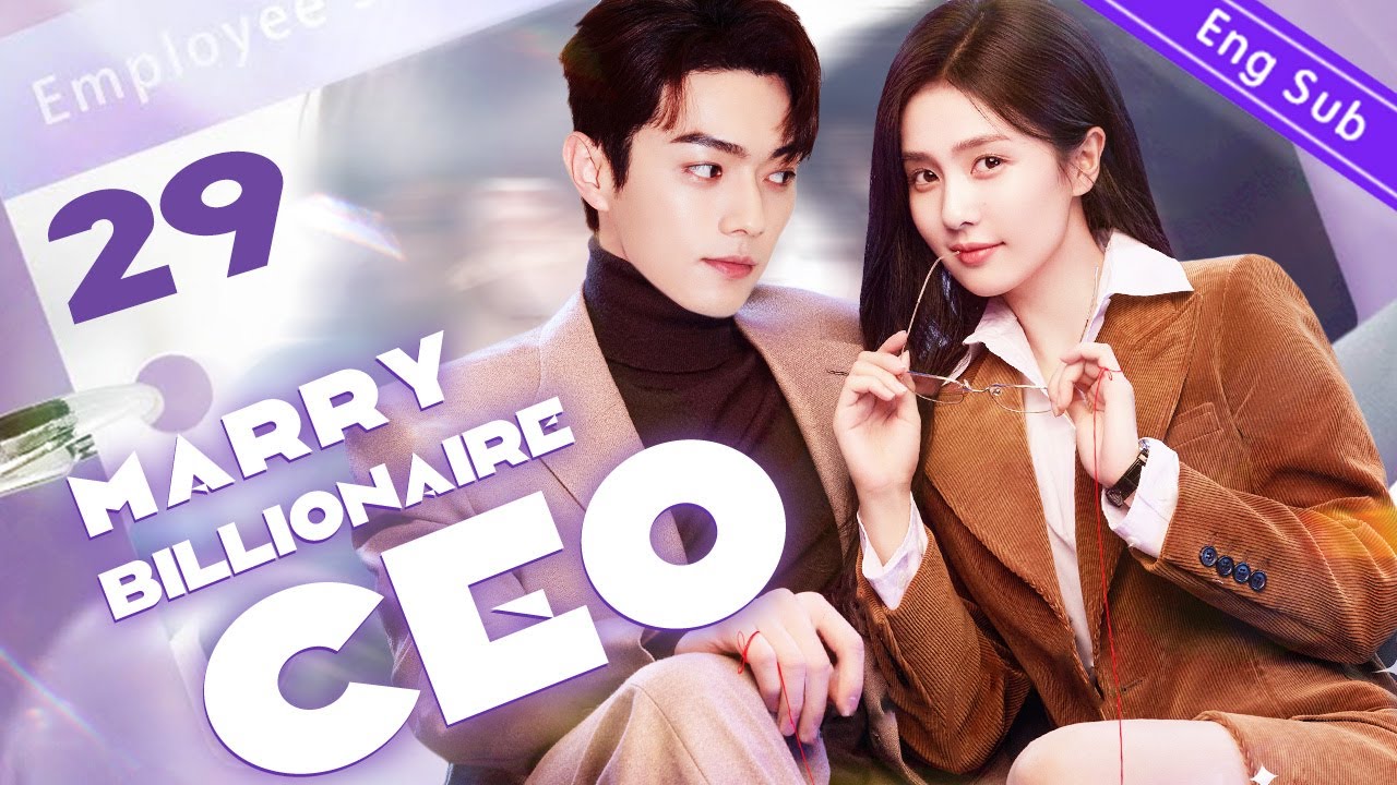 Eng Sub Marry billionaire CEO EP29 Chinese Drama Bai Baihe Xu Kai Eng Sub Marry billionaire CEO EP29 Chinese Drama Bai Baihe Xu Kai