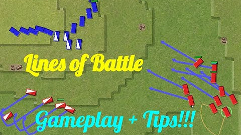 Tips and Gameplay! - Lines of Battle