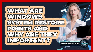 What Are Windows System Restore Points And Why Are They Important? - All About Operating Systems