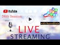 Livestream with sacredstein 36th session