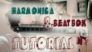 TUTORIAL “HARMONICA AND BEATBOX” - LOOP STATION - Lesson 2 -