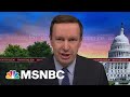 Sen. Murphy: Biden Made The Right Decision On Afghanistan | Morning Joe | MSNBC