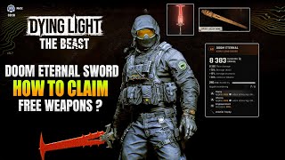 Dying Light The Beast New Doom Eternal Crucible Weapon And Rewards I How to Claim FREE Weapon