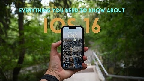 Everything You Need to Know About iOS 16