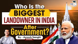 India's Largest Non-Government Landowner Revealed | Hierarchy of Landowners in India | UPSC
