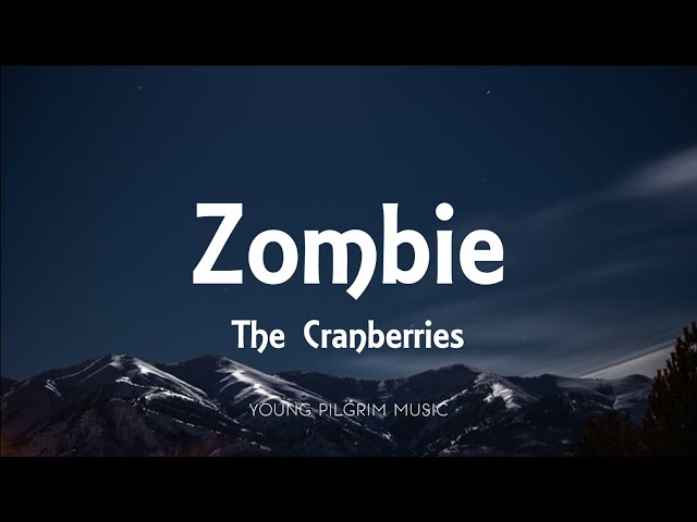 Zombie by The Cranberries  The cranberries lyrics, Zombie lyrics, The  cranberries zombie