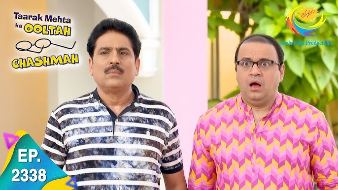 Taarak Mehta Ka Ooltah Chashmah Episode 2338 Full Episode Youtube Read also:taarak mehta ka ooltah i love to watch tarrak mehta ka ooltah chashma,it's character was really nice…i wish that this show will never end and reach at a high level of success and fame. taarak mehta ka ooltah chashmah