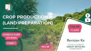 Crop Production I (Land Preparation) | Intro | Agriculture Form 1  Revision KCSE screenshot 3