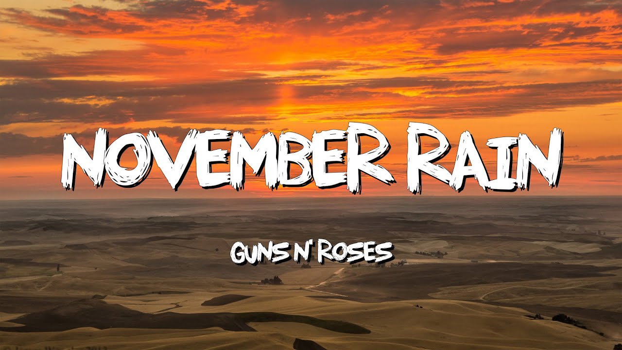 November Rain - Guns N Roses (Lyrics) - YouTube