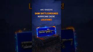 ARC Raiders Dam Battlegrounds - 5 Hurricane Cache Locations | Vulcano Blueprint! #arcraiders
