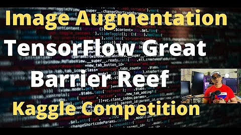 40 - Image Augmentation with Albumentation - Kaggle |TensorFlow Great Barrier Reef | Deep Learning