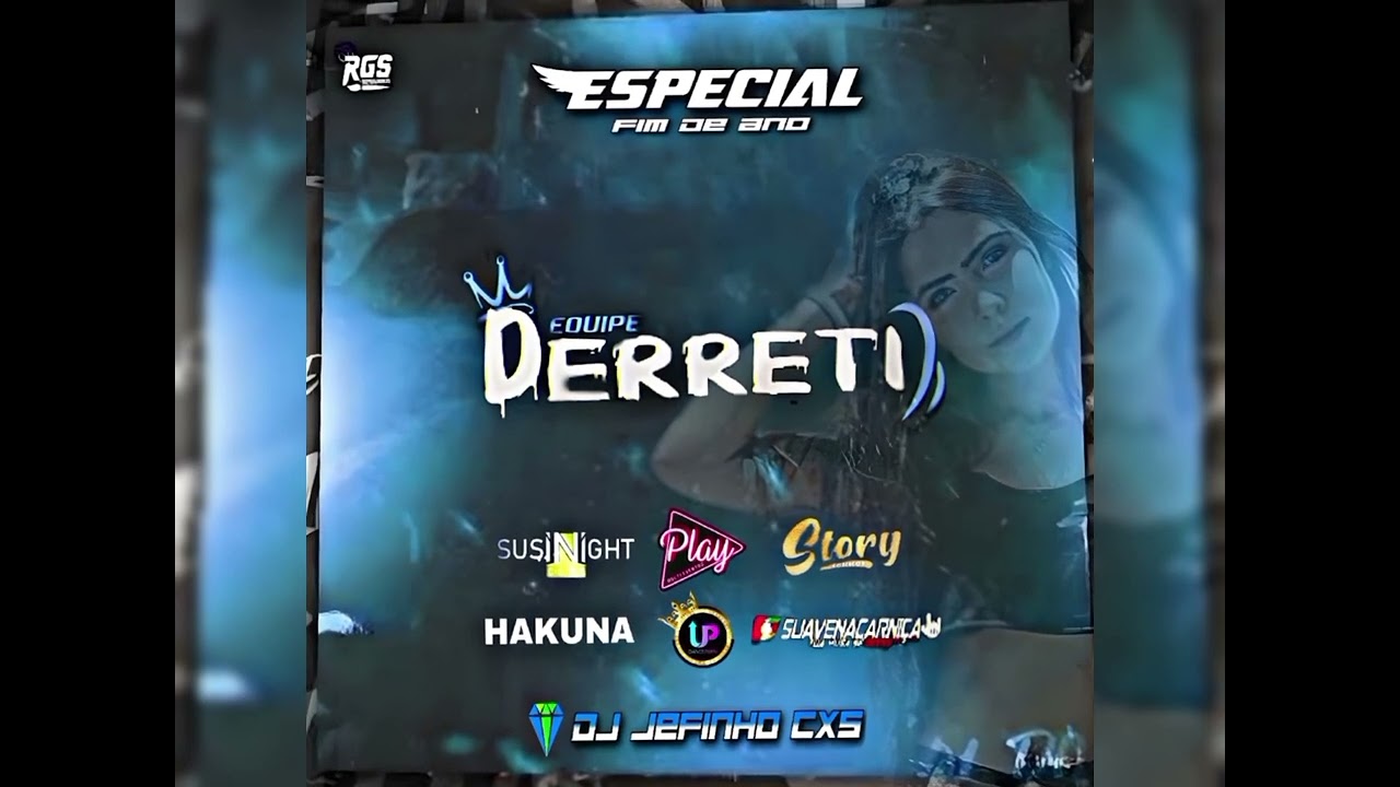 🔵😈CD EQUIPE DERRETI ESPECIAL FIM DE  JEFINHO CXS 😈 CAXIAS DO SUL RS