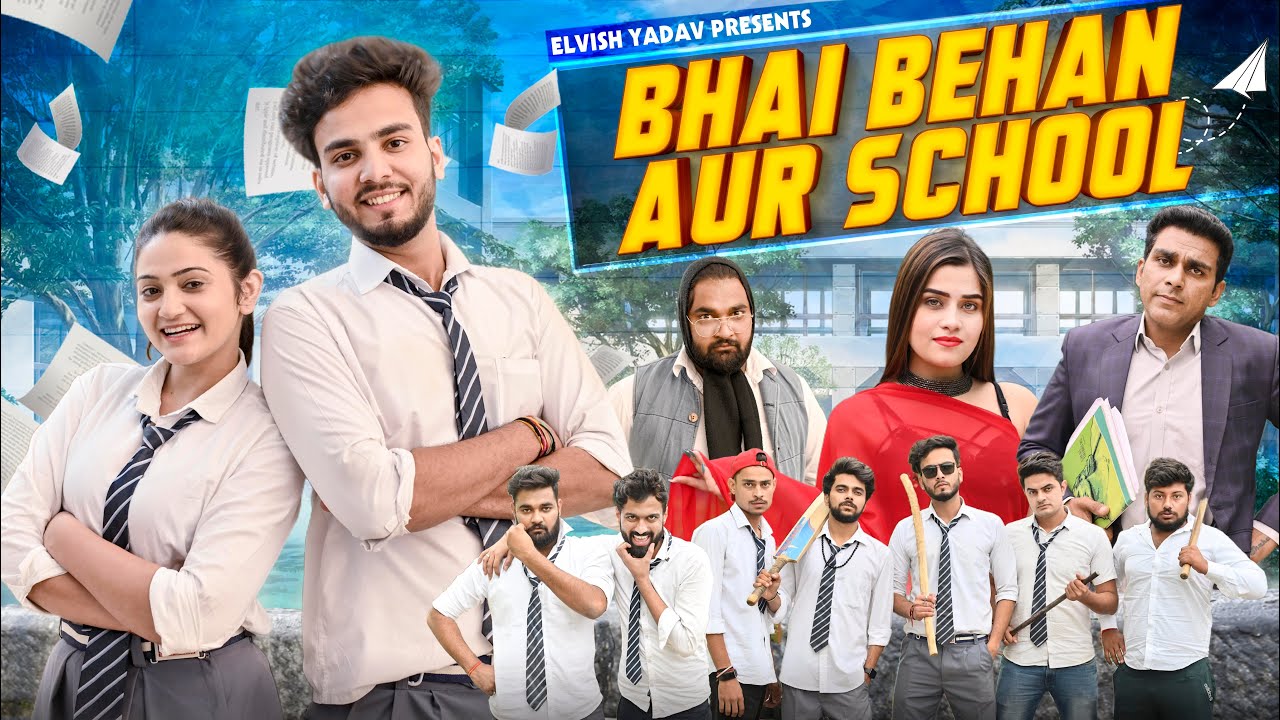 Bhai Bhen Aur School  Elvish Yadav