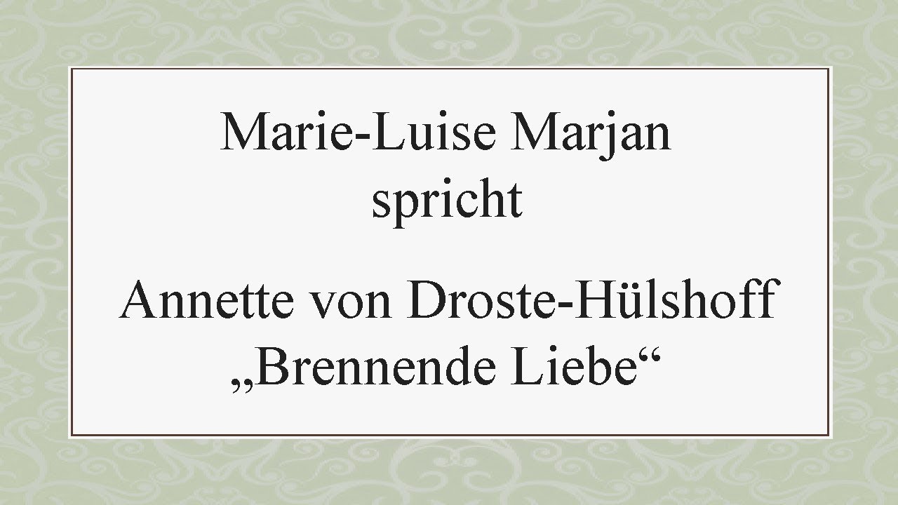 Annette Von Droste Hülshoff Liebe www.youtube.com
