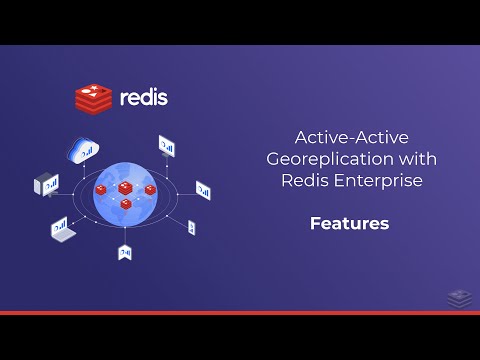 Active-Active Geo-Replication Features in Redis Enterprise