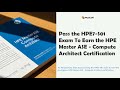 HPE7-S01 Advanced HPE Compute Architect Prep Guide | Free Sample Questions