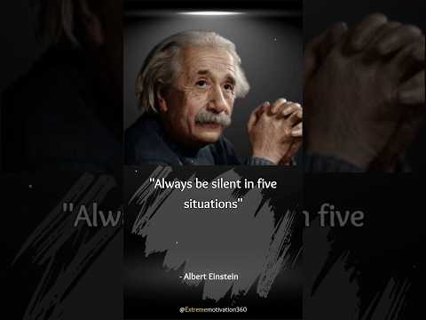 Always Be Silent In Five Situation ( Albert Einstein ) #shorts #alberteinstein #quotes