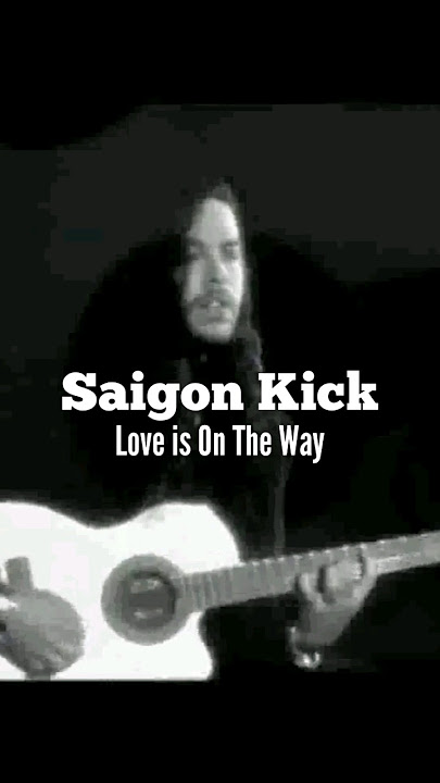 LOVE IS ON THE WAY - Saigon Kick (1992) #saigonkick #loveisontheway #rockband #rocksong #rockstory