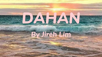 Dahan lyrics- Jireh Lim