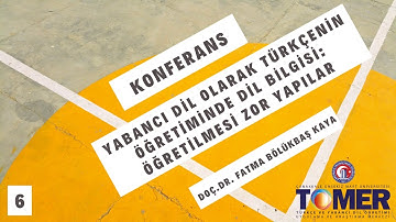 Yabancı Dil Olarak Türkçenin Öğretiminde Dil Bilgisi: Öğretilmesi Zor Yapılar
