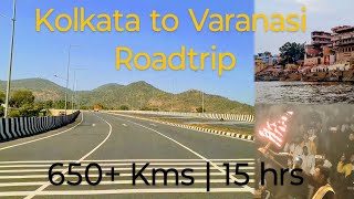 Crosscountry Roadtrip | Kolkata to Varanasi in 15 hrs