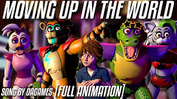 [FNAF SB /SFM] Moving Up In The World FNAF Security Breach Animation - Song by DAgames