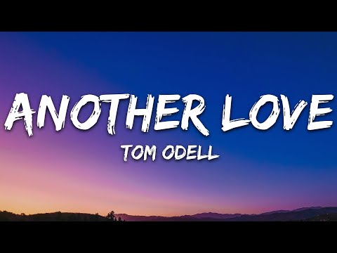 Tom Odell Another Love Slowed Lyrics