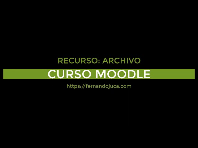Curso Moodle. Unidad 2 Recurso Archivo en Moodle. Compartir archivos PDF en Moodle.