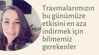 Travma nedir? Travmatik yaşantıların üzerinden gelmek, çocukluk anılarını neden hatırlamayız.