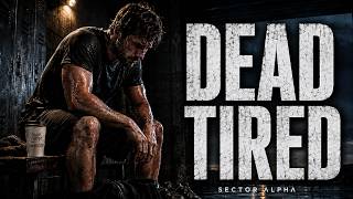 DEAD TIRED, STILL HERE | When Discipline Is All You Have