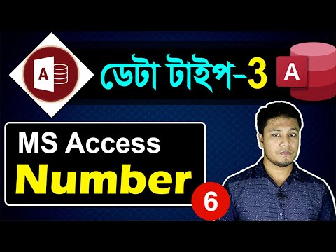 6. MS Access Number Data Type | MS Access Bangla Tutorial | Rajon Sami | Data Types in MS Access