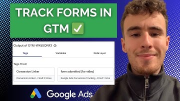 How to Track Google Ads Form Submissions in Google Tag Manager (Step-by-Step 2025)