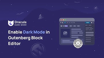 How to Enable Dark Mode in Gutenberg Block Editor