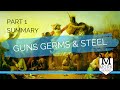 Guns, Germs, and Steel - Part 1 Summary
