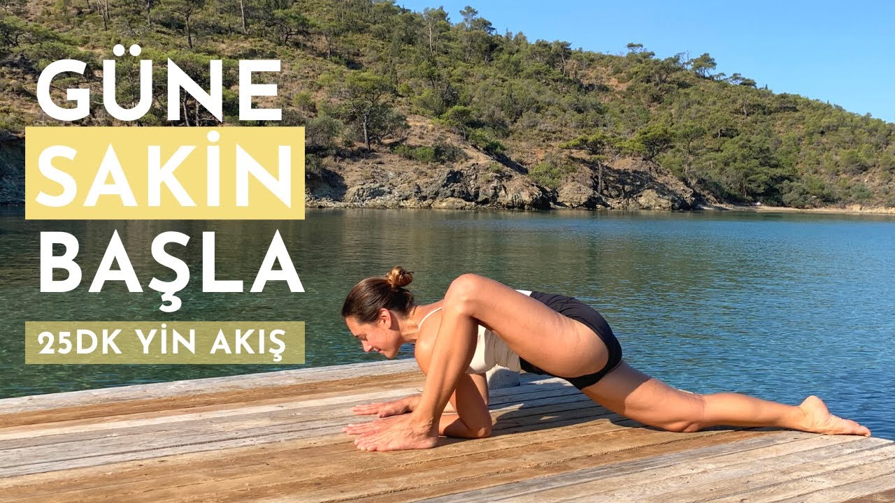 Güne Sakin Başla ~ 25dk Yin Akış